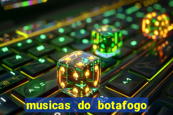 musicas do botafogo para baixar